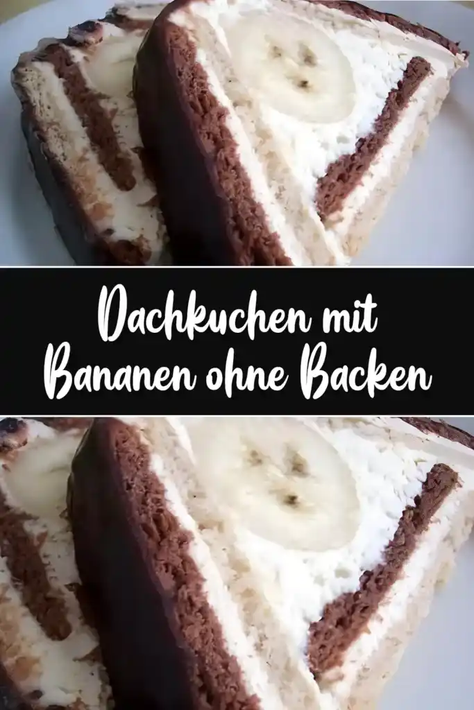 Dachkuchen mit Bananen ohne Backen 1 Dachkuchen mit Bananen ohne Backen