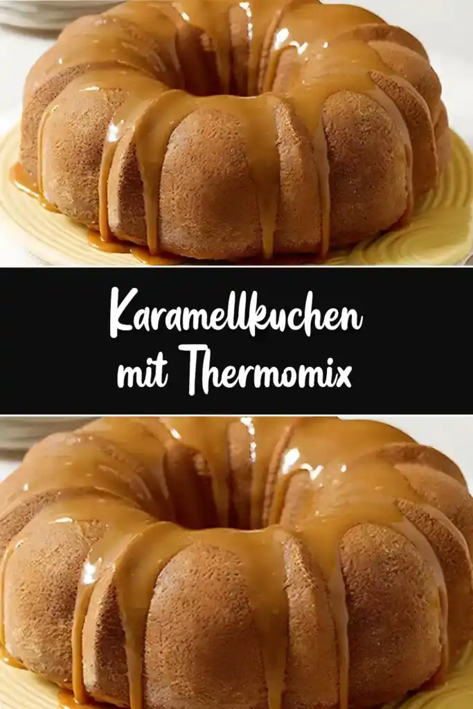 Karamellkuchen mit Thermomix