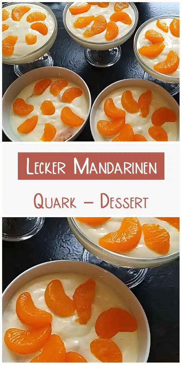 Lecker Mandarinen – Quark – Dessert 1 Lecker Mandarinen – Quark – Dessert