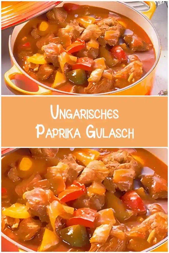 Ungarisches Paprika Gulasch 1 Ungarisches Paprika Gulasch