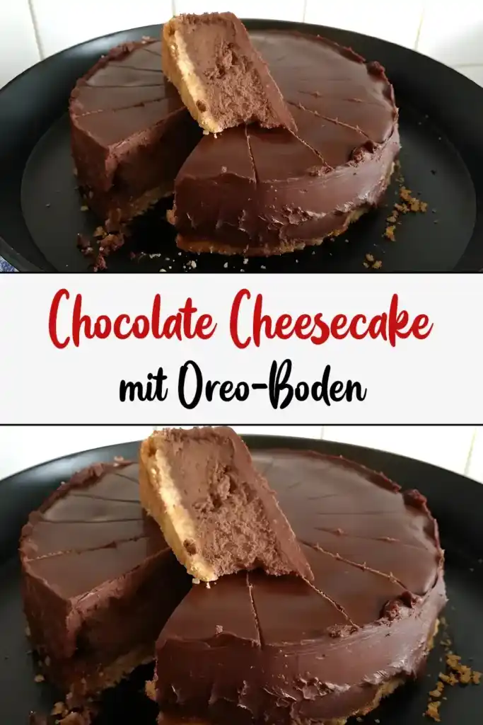 Chocolate Cheesecake mit Oreo-Boden 1 Chocolate Cheesecake mit Oreo Boden
