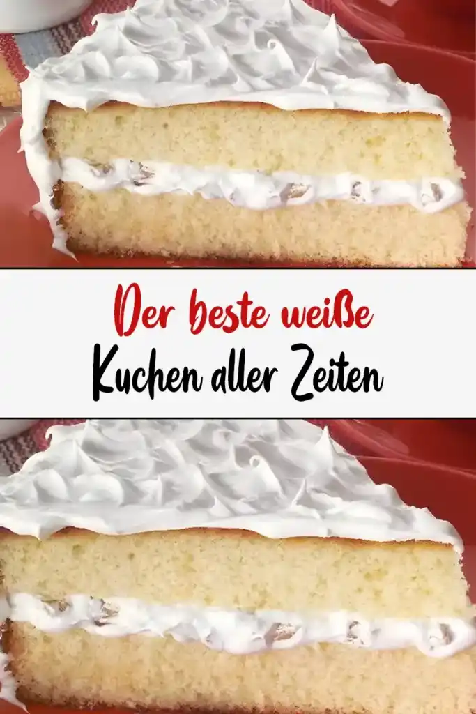 Besten Weißen Kuchen aller Zeiten