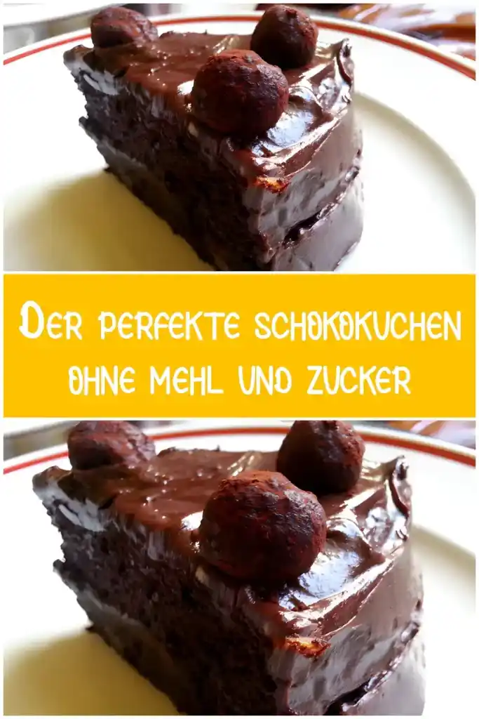 Der perfekte Schokoladenkuchen ohne Mehl und Zucker 1 Der perfekte schokokuchen ohne mehl und zucker