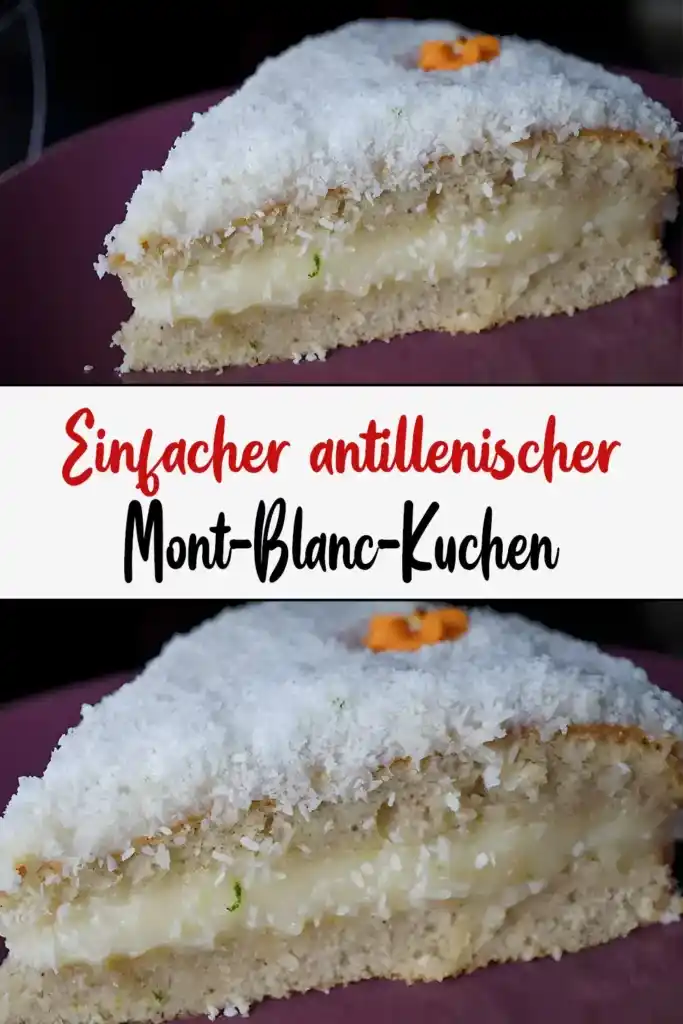 Einfacher Antillenischer Mont-Blanc-Kuchen 1 Einfacher antillenischer Mont Blanc Kuchen1