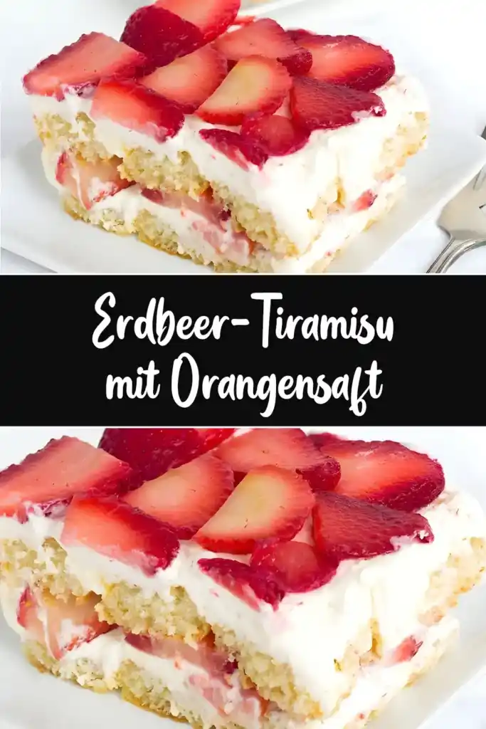 Erdbeer-Tiramisu mit Orangensaft 1 Erdbeer Tiramisu mit Orangensaft