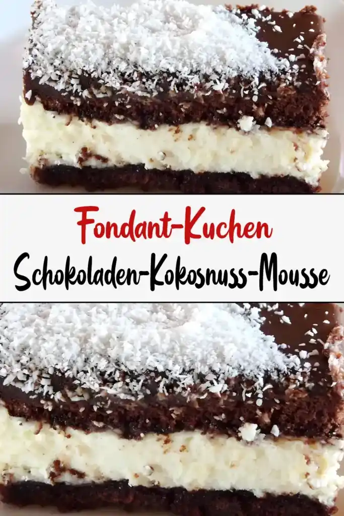 Fondantkuchen mit Schokoladen-Kokosnuss-Mousse