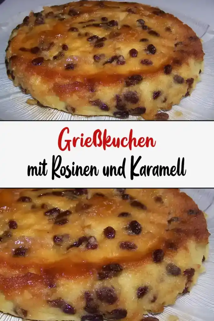 Griesskuchen mit Rosinen und Karamell1