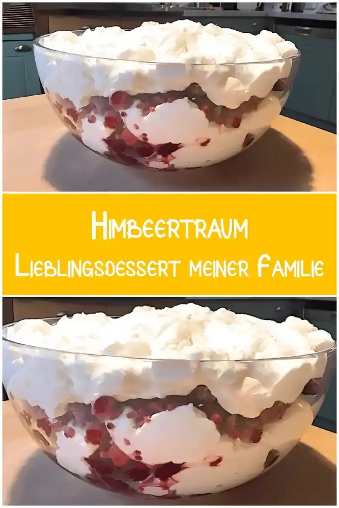 Himbeertraum, Lieblingsdessert meiner Familie 1 Himbeertraum Lieblingsdessert meiner Familie