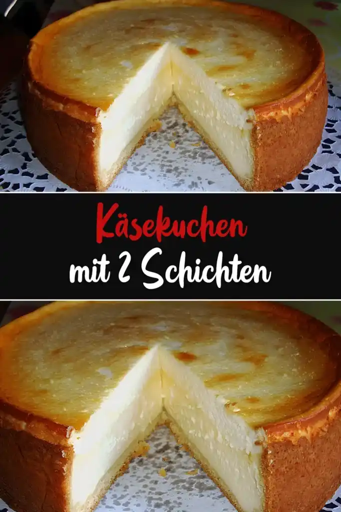Käsekuchen mit 2 Schichten 1 Käsekuchen mit 2 Schichten