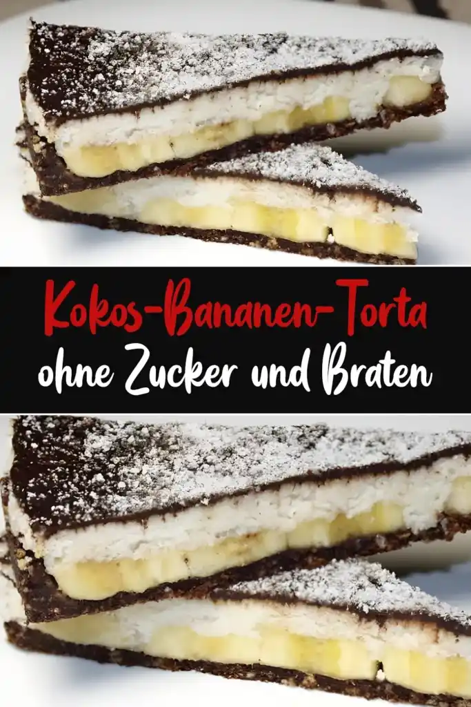 Kokos-Bananen-Torta ohne Zucker und Braten 1 Kokos Bananen Torta ohne Zucker und Braten