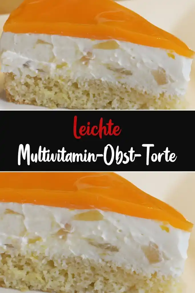 Leichte Multivitamin-Obst-Torte 1 Leichte Multivitamin Obst Torte