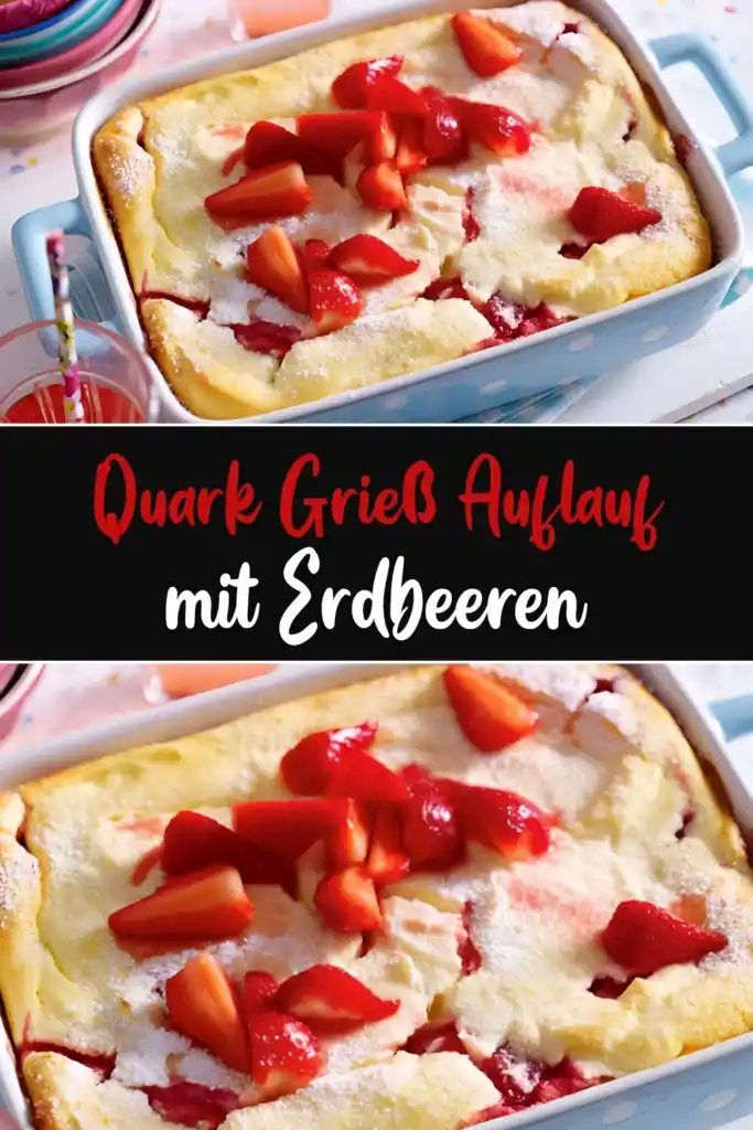 Quark Grieß Auflauf mit Erdbeeren
