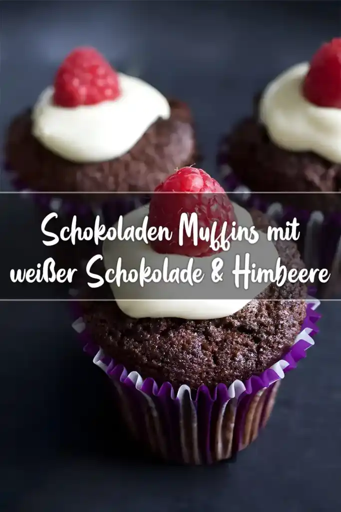 Schokoladen Muffins mit weißer Schokolade &amp; Himbeere