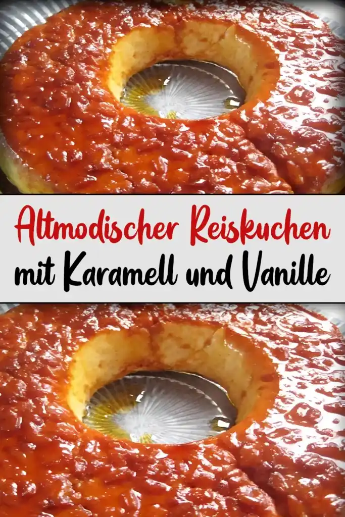 Altmodischer Reiskuchen mit Karamell und Vanille 1 Altmodischer Reiskuchen mit Karamell und Vanille1