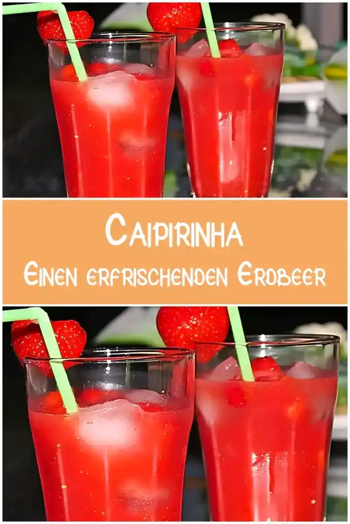 Caipirinha: Einen erfrischenden Erdbeer 1 Caipirinha Einen erfrischenden Erdbeer