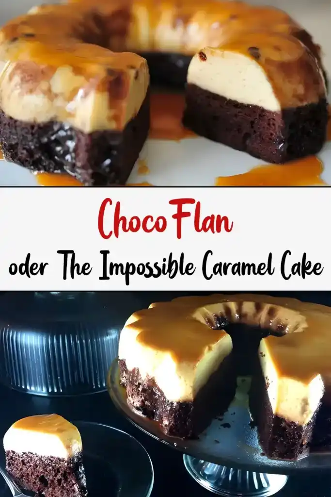 ChocoFlan oder The Impossible Caramel Cake pin