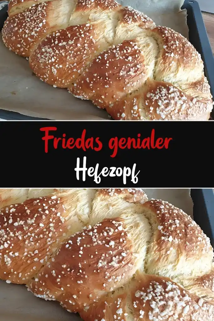 Friedas genialer Hefezopf