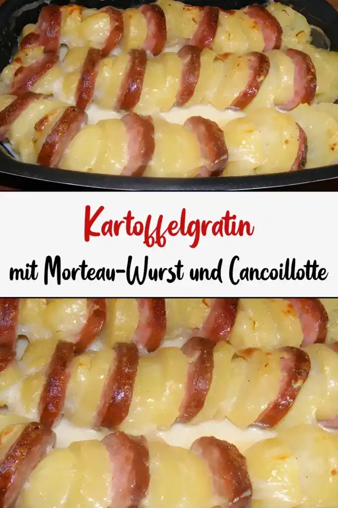 Kartoffelgratin mit Morteau-Wurst und Cancoillotte 1 Kartoffelgratin mit Morteau Wurst und Cancoillotte1