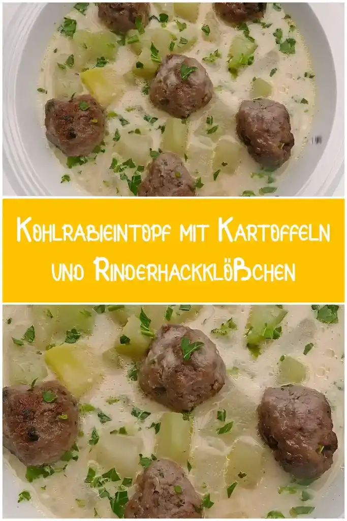 Kohlrabieintopf mit Kartoffeln und Rinderhackklößchen 1 Kohlrabieintopf mit Kartoffeln und Rinderhackkloesschen