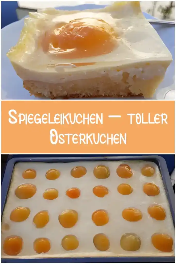 Spiegeleikuchen – toller Osterkuchen