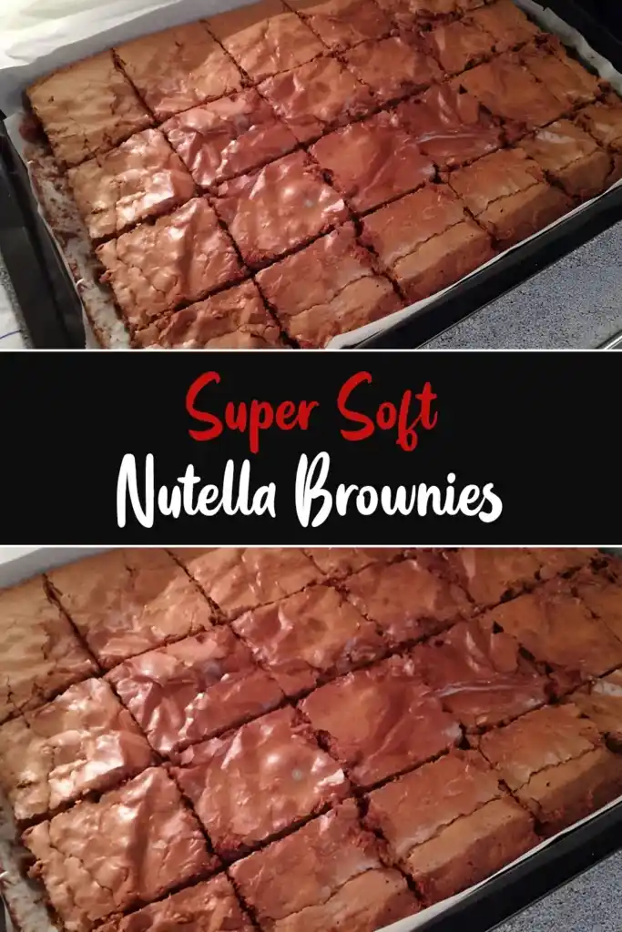 Super Soft Nutella Brownies