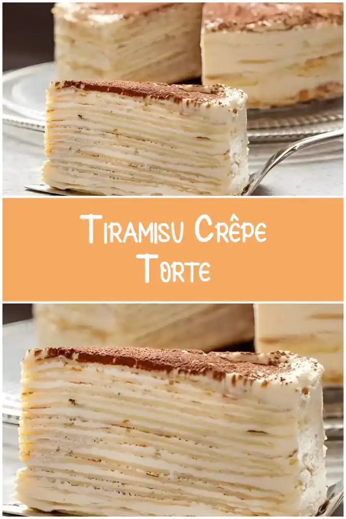 Tiramisu-Crêpe-Torte: Eine himmlische Verschmelzung von Crêpes und Tiramisu 1 Tiramisu Crepe Torte