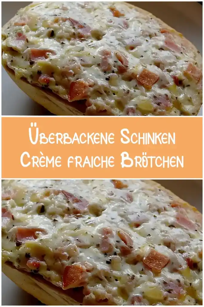 Überbackene Schinken Crème fraîche Brötchen 1 Ueberbackene Schinken Creme fraiche Broetchen