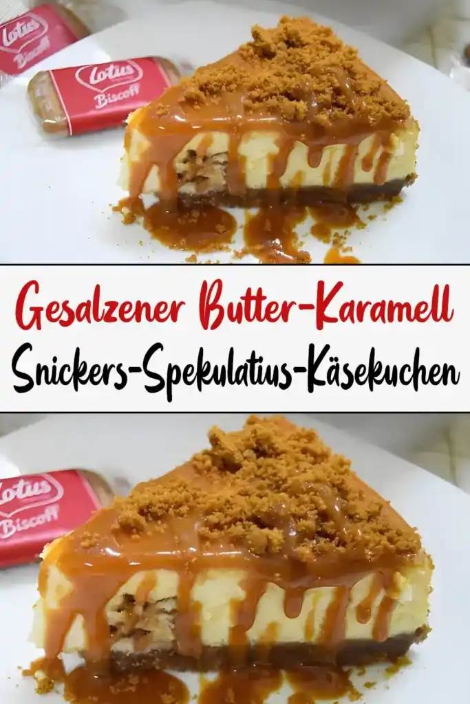 Gesalzener Butter-Karamell-Snickers-Spekulatius-Käsekuchen 1 gesalzener Butter Karamell Snickers Spekulatius Kaesekuchen1