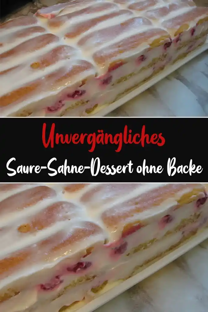 Unvergängliches Saure-Sahne-Dessert 1 Unvergängliches Saure-Sahne-Dessert