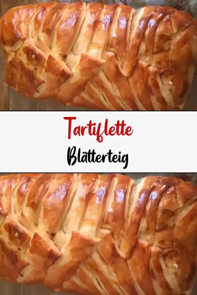 Tartiflette-Blätterteig 1 Rezept fuer Tartiflette Blaetterteig1